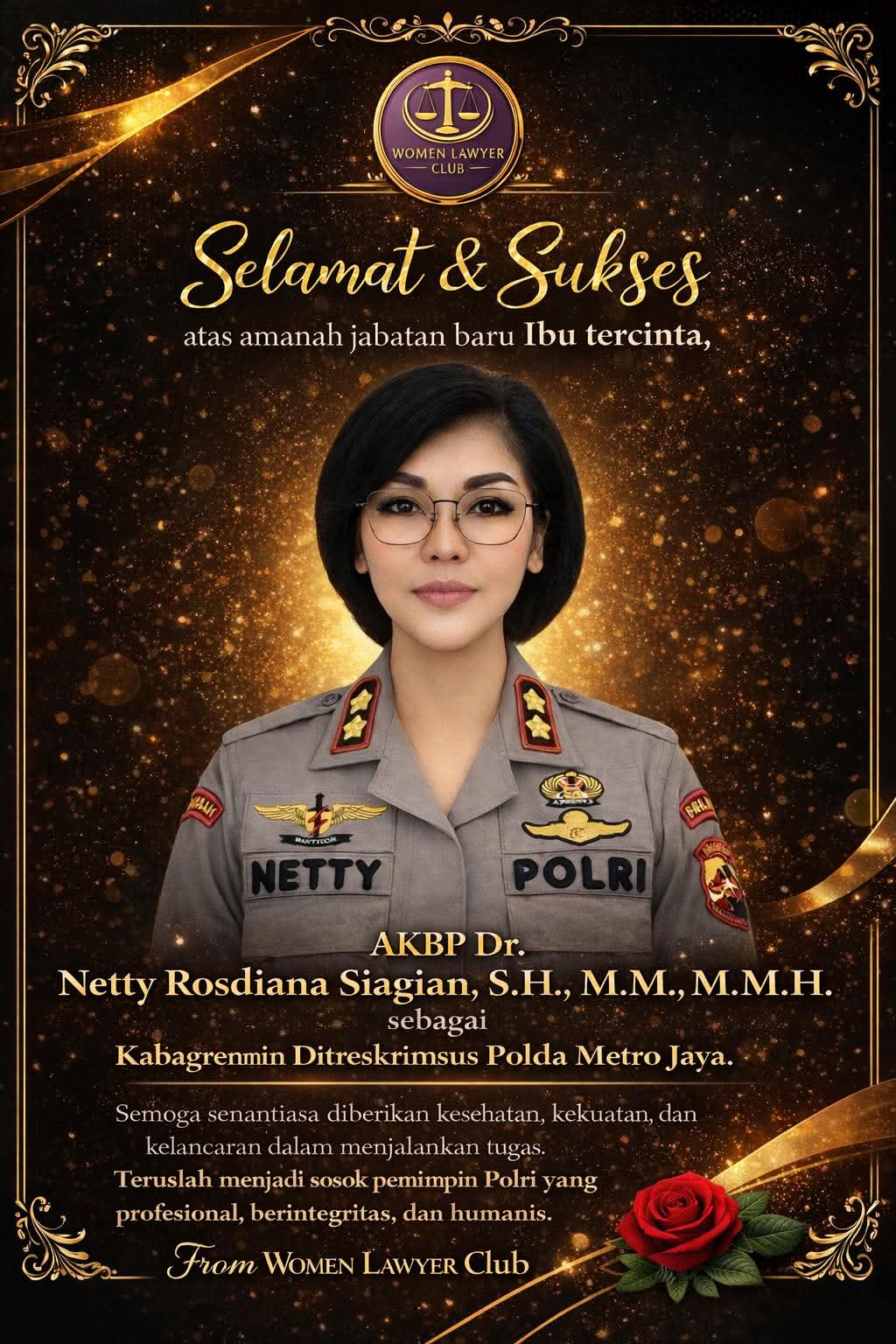 Selamat & Sukses AKBP Dr Netty Rosdiana Siagian, S.H.,M.M.,M.M.H