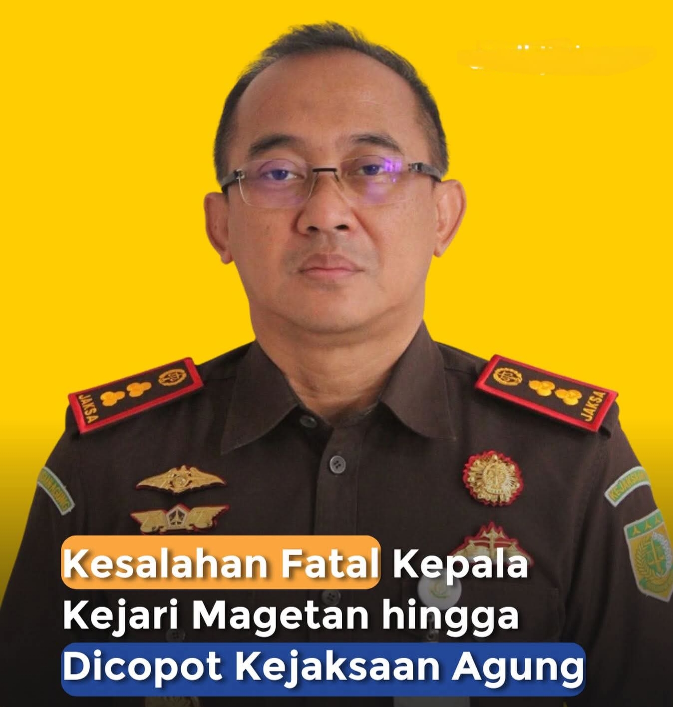 Kajari Magetan Dezi Septiapermana Dicopot Jabatannya
