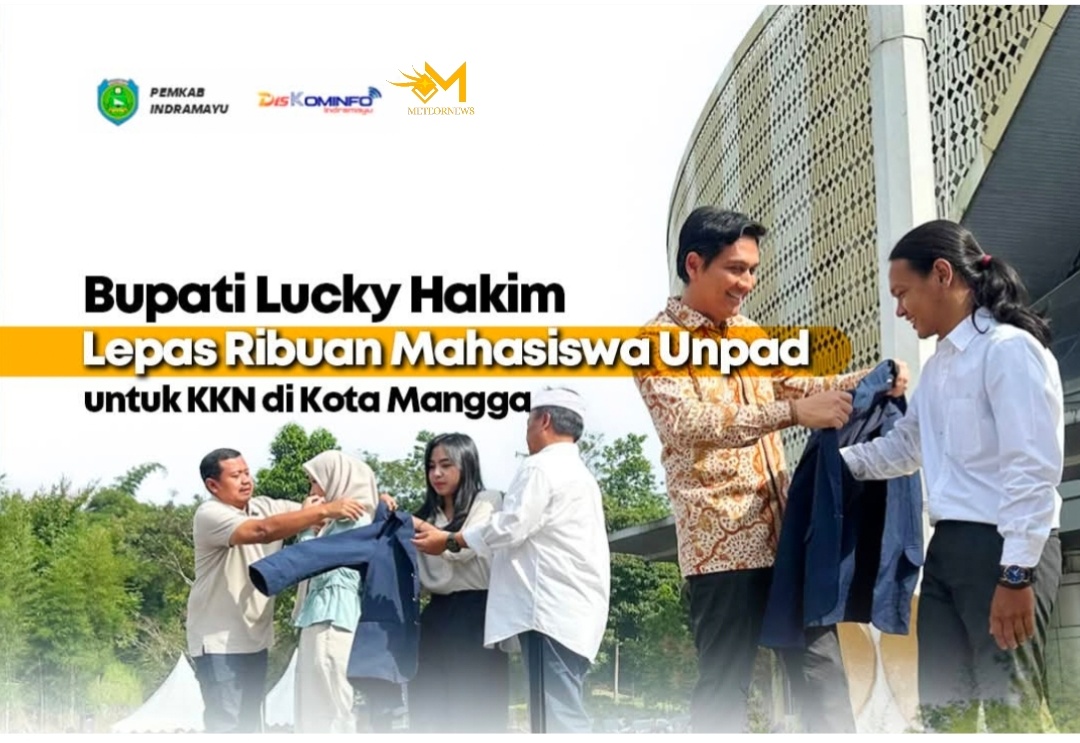 Bupati Lucky Hakim Lepas Ribuan Mahasiswa Unpad KKN Di Kabupaten Indramayu